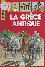 Télécharger le livre :  La Grèce antique
