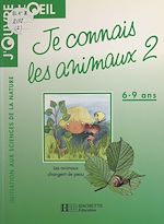 Télécharger le livre :  Je connais les animaux (2) : Insectes et batraciens changent de peau
