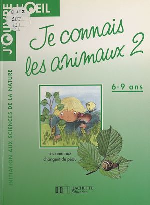 Téléchargez le livre :  Je connais les animaux (2) : Insectes et batraciens changent de peau