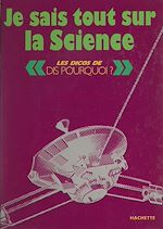 Télécharger le livre :  Je sais tout sur la science