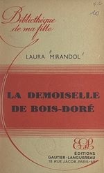 Télécharger le livre :  La demoiselle de Bois-Doré