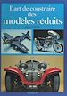 Télécharger le livre :  L'art de construire des modèles réduits