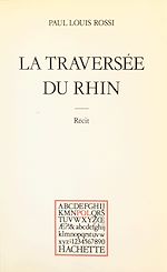 Télécharger le livre :  La traversée du Rhin