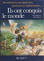 Télécharger le livre :  Ils ont conquis le monde