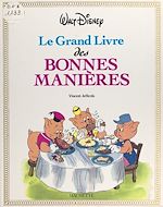 Télécharger le livre :  Le grand livre des bonnes manières