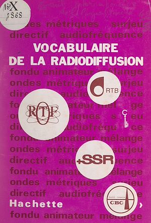 Téléchargez le livre :  Vocabulaire de la radiodiffusion