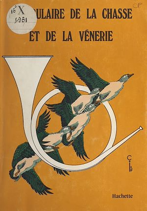 Téléchargez le livre :  Vocabulaire de la chasse et de la vénerie