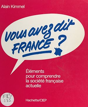 Téléchargez le livre :  Vous avez dit France ?