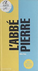 Télécharger le livre :  L'abbé Pierre, l'insurgé de Dieu