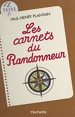 Télécharger le livre :  Les carnets du randonneur