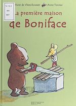 Download this eBook La première maison de Boniface