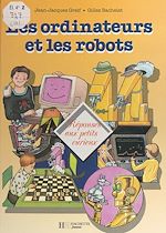 Télécharger le livre :  Les ordinateurs et les robots