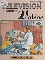 Télécharger le livre :  Une télévision nommée Valérie