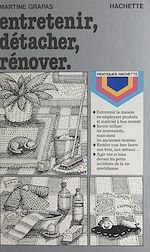 Télécharger le livre :  Entretenir, détacher, rénover