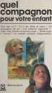 Télécharger le livre :  Quel compagnon pour votre enfant