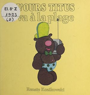 Téléchargez le livre :  L'ours Titus va à la plage