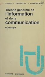 Télécharger le livre :  Théorie générale de l'information et de la communication