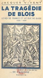 Télécharger le livre :  La tragédie de Blois