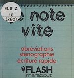 Télécharger le livre :  Je note vite : abréviations, sténographie, écriture rapide