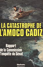 Télécharger le livre :  La catastrophe de l'Amoco Cadiz