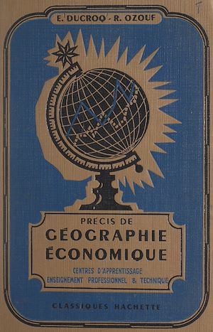Téléchargez le livre :  Précis de géographie économique