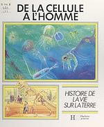 Télécharger le livre :  De la cellule à l'homme