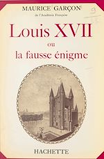 Télécharger le livre :  Louis XVII