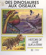 Télécharger le livre :  Des dinosaures aux oiseaux