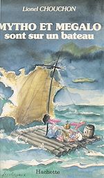 Télécharger le livre :  Mytho et Mégalo sont sur un bateau