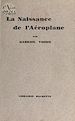Télécharger le livre :  La naissance de l'aéroplane
