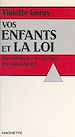 Télécharger le livre :  Vos enfants et la loi