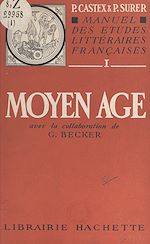 Télécharger le livre :  Manuel des études littéraires françaises (1) : Moyen Âge