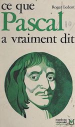 Télécharger le livre :  Ce que Pascal a vraiment dit