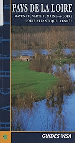 Télécharger le livre :  Pays de la Loire : Mayenne, Sarthe, Maine-et-Loire, Loire-Atlantique, Vendée