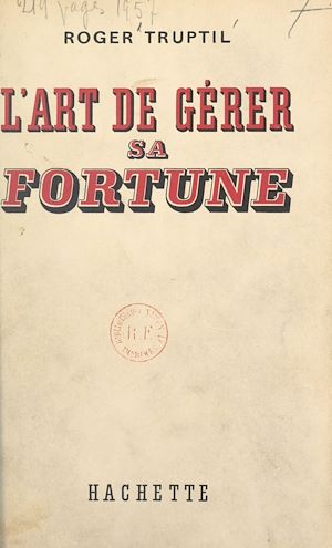 Téléchargez le livre :  L'art de gérer sa fortune