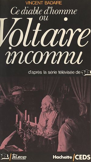 Download the eBook: Ce diable d'homme ou Voltaire inconnu
