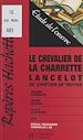 Télécharger le livre :  Le chevalier de la charrette, Lancelot, de Chrétien de Troyes