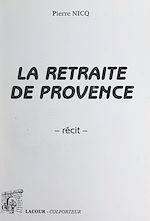Télécharger le livre :  La retraite de Provence