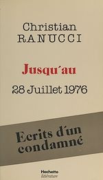 Télécharger le livre :  Jusqu'au 28 juillet 1976