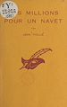Télécharger le livre :  Des millions pour un navet