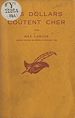 Télécharger le livre :  Les dollars coûtent cher