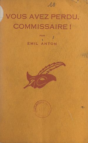 Téléchargez le livre :  Vous avez perdu, commissaire !