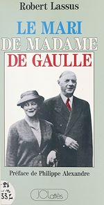 Download this eBook Le mari de Madame de Gaulle