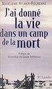 Télécharger le livre :  J'ai donné la vie dans un camp de la mort