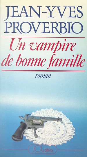 Téléchargez le livre :  Un vampire de bonne famille