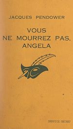 Télécharger le livre :  Vous ne mourrez pas, Angela