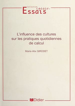 Téléchargez le livre :  L'influence des cultures sur les pratiques quotidiennes de calcul