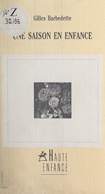 Télécharger le livre :  Une saison en enfance