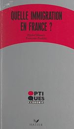 Télécharger le livre :  En France, quelle immigration ?