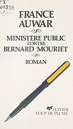 Télécharger le livre :  Ministère Public contre Bernard Mouriet